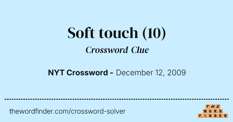 Soft touch crossword clue image