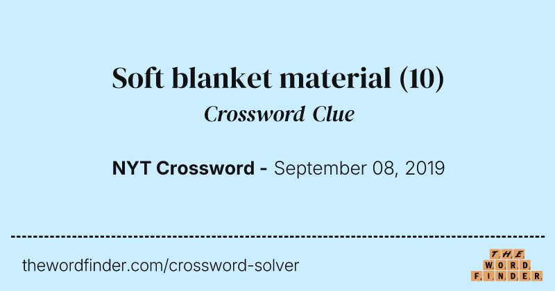 Soft blanket material crossword clue image