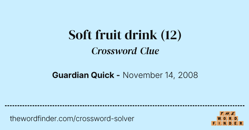 Soft fruit drink crossword clue image