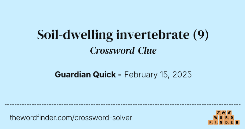 Soil-dwelling invertebrate crossword clue image