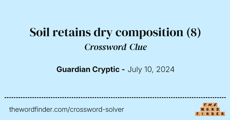 Soil retains dry composition crossword clue image