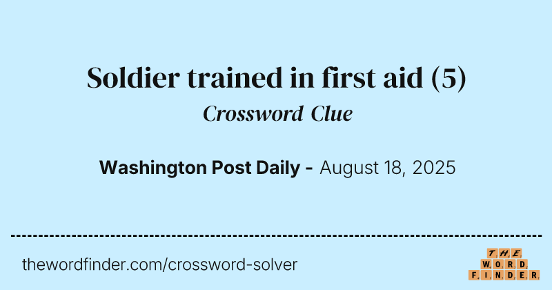 Soldier trained in first aid crossword clue image