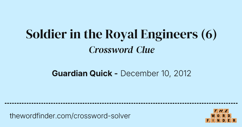 Soldier in the Royal Engineers crossword clue image