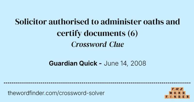 Solicitor authorised to administer oaths and certify documents crossword clue image