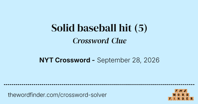 Solid baseball hit crossword clue image