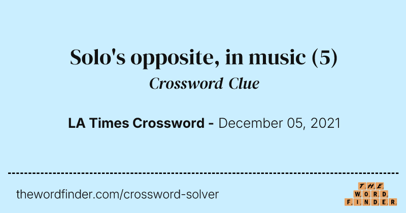 Solo's opposite, in music crossword clue image
