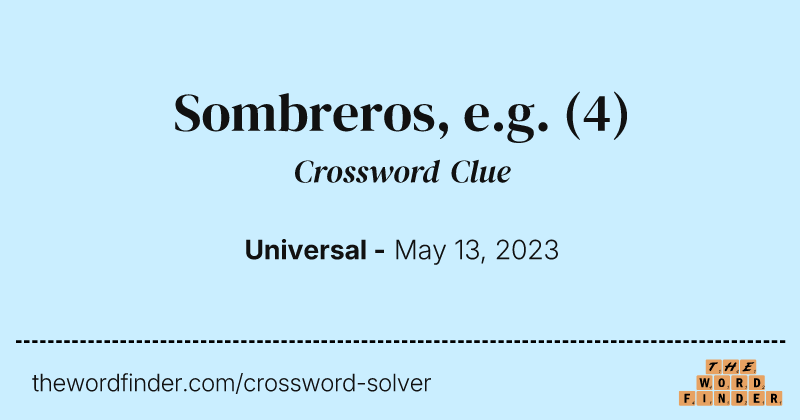 Sombreros, e.g. crossword clue image