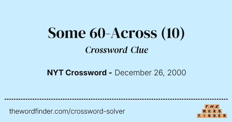 Some 60-Across crossword clue image