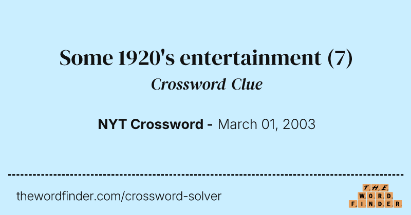 Some 1920's entertainment crossword clue image