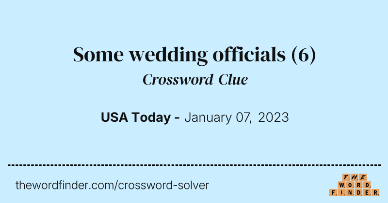 Some wedding officials crossword clue image