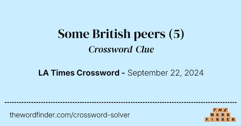 Some British peers crossword clue image