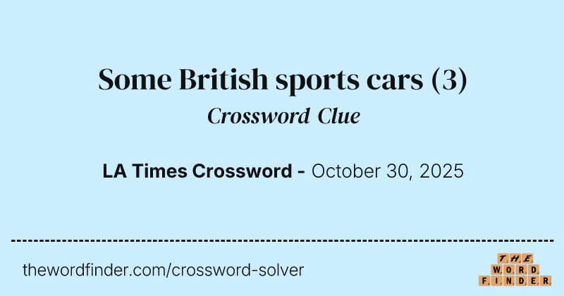 Some British sports cars crossword clue image