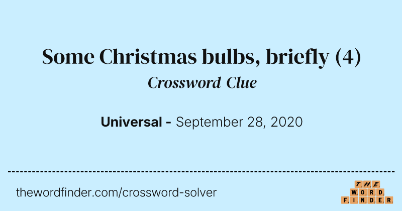 Some Christmas bulbs, briefly crossword clue image