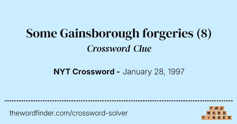 Some Gainsborough forgeries crossword clue image