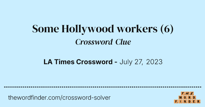 Some Hollywood workers crossword clue image