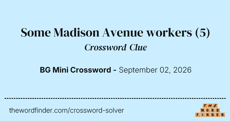 Some Madison Avenue workers crossword clue image