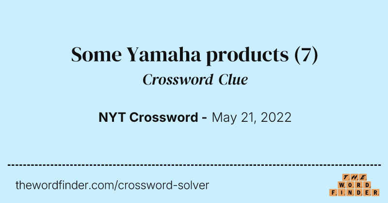 Some Yamaha products crossword clue image