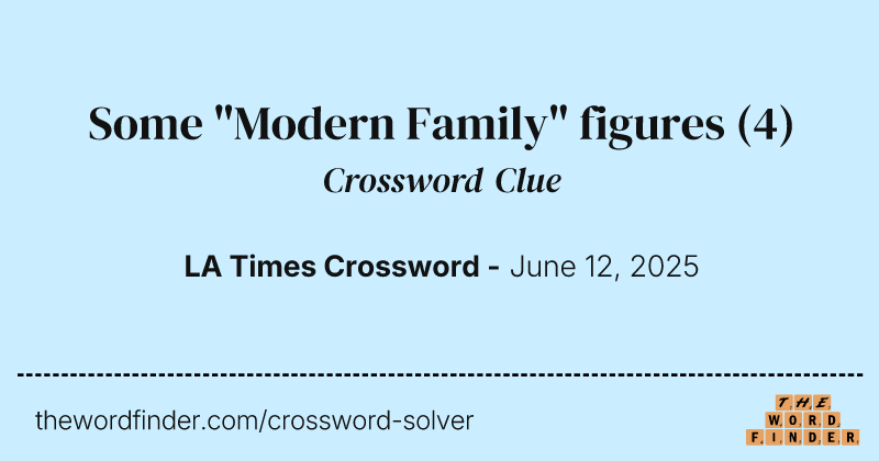 Some "Modern Family" figures crossword clue image
