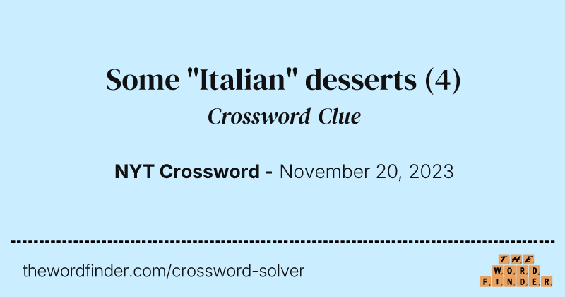 Some "Italian" desserts crossword clue image
