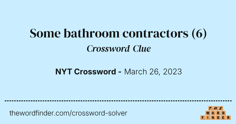 Some bathroom contractors crossword clue image