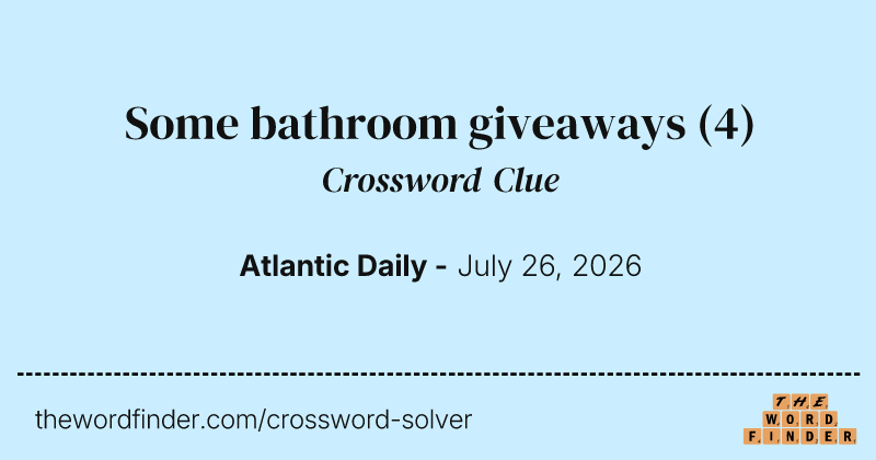 Some bathroom giveaways crossword clue image