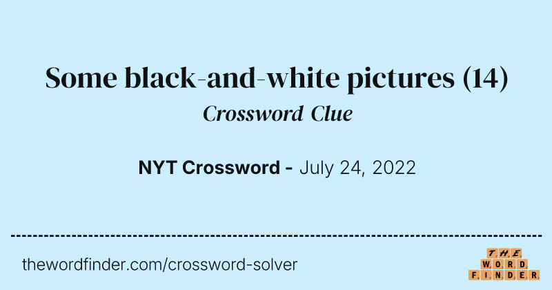 Some black-and-white pictures crossword clue image
