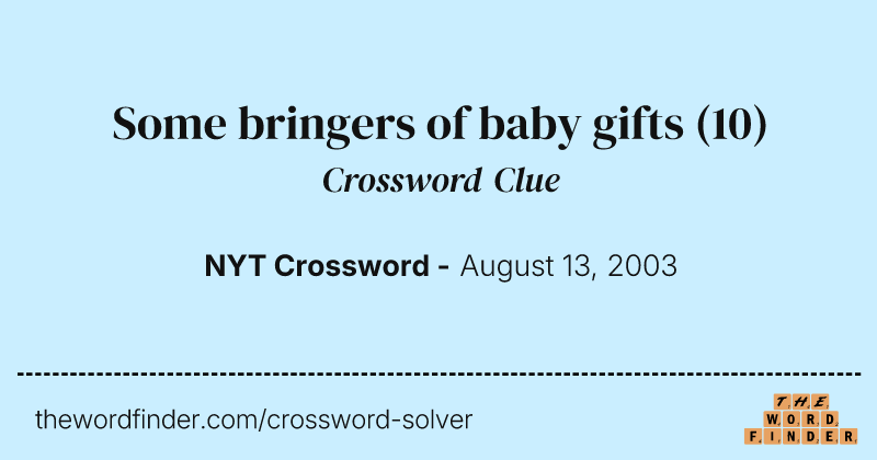 Some bringers of baby gifts crossword clue image