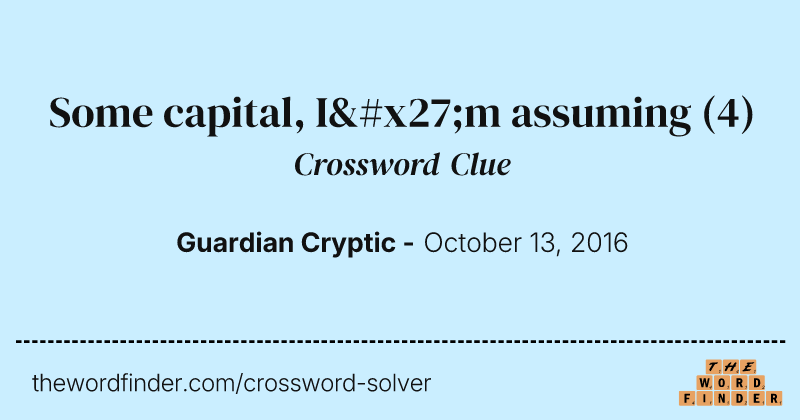 Some capital, I'm assuming crossword clue image