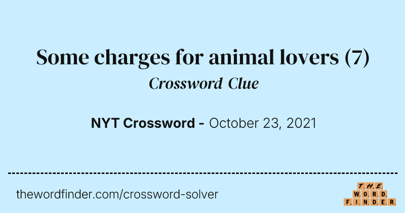 Some charges for animal lovers crossword clue image