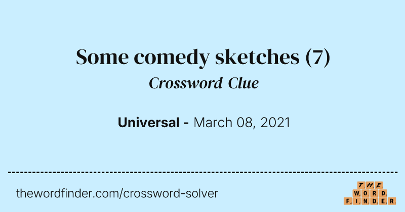 Some comedy sketches crossword clue image