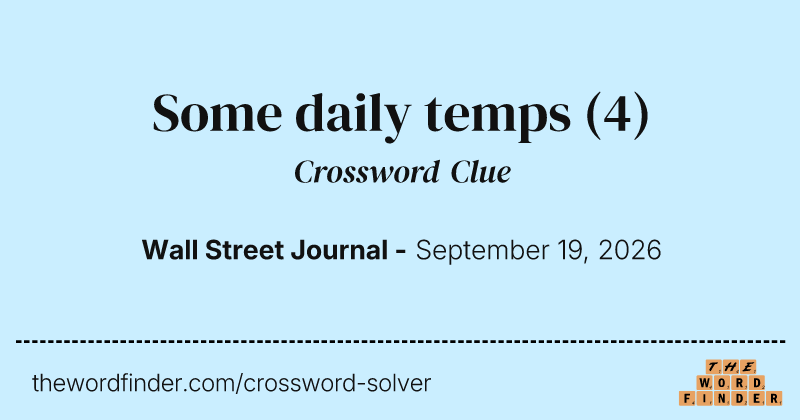 Some daily temps crossword clue image