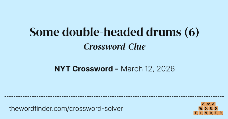 Some double-headed drums crossword clue image