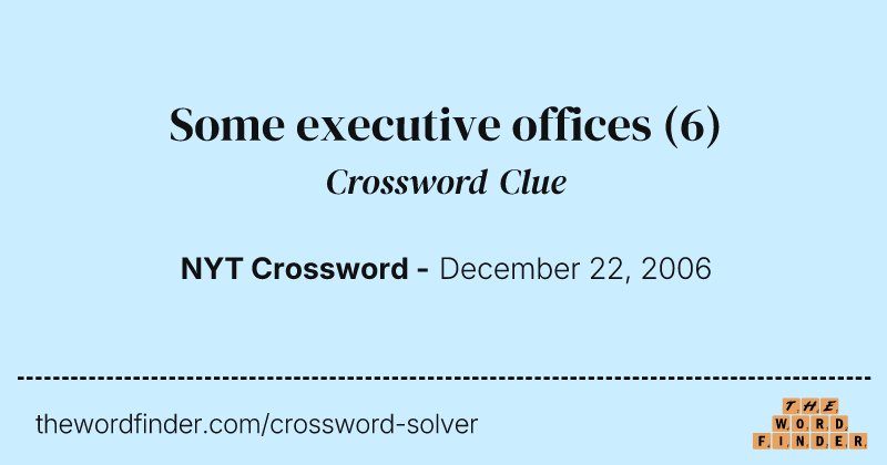 Some executive offices crossword clue image