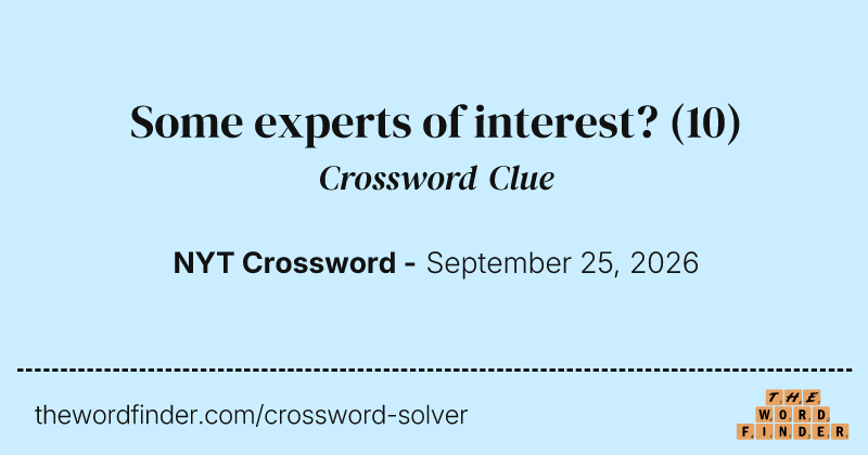 Some experts of interest? crossword clue image