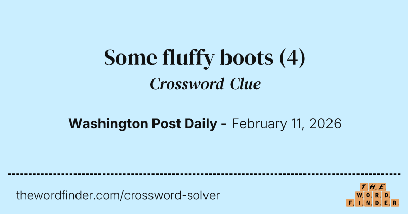 Some fluffy boots crossword clue image