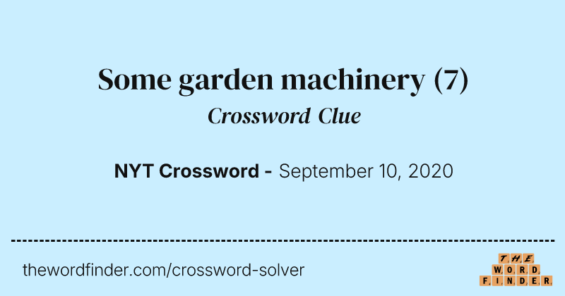 Some garden machinery crossword clue image