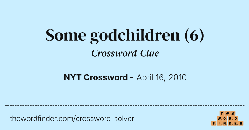 Some godchildren crossword clue image