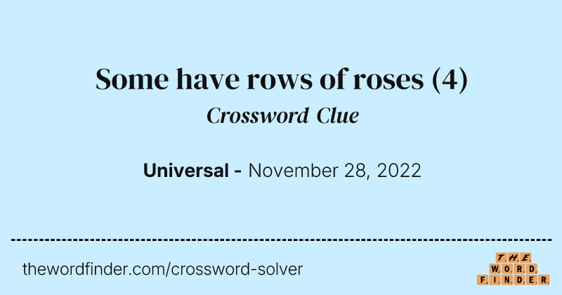 Some have rows of roses crossword clue image