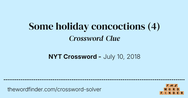 Some holiday concoctions crossword clue image