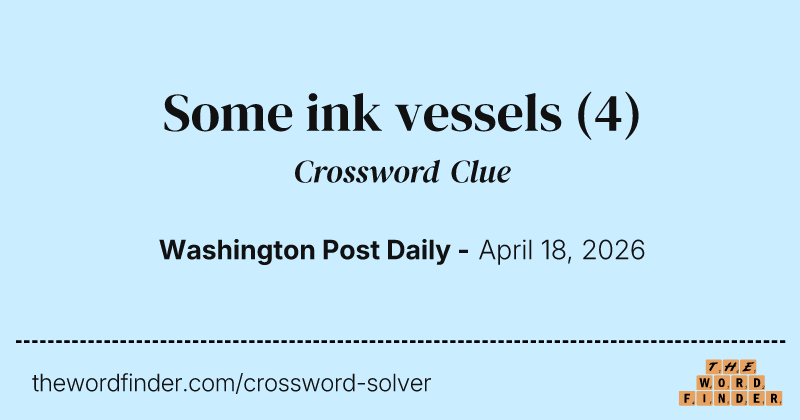 Some ink vessels crossword clue image