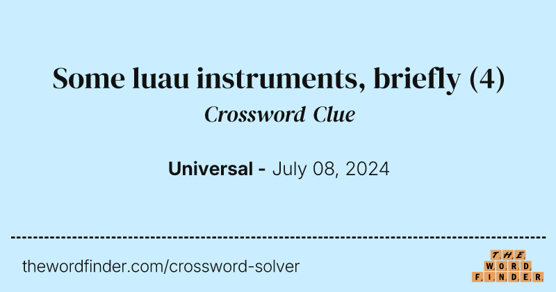 Some luau instruments, briefly crossword clue image
