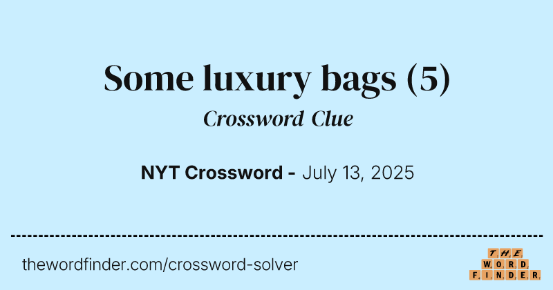 Some luxury bags crossword clue image