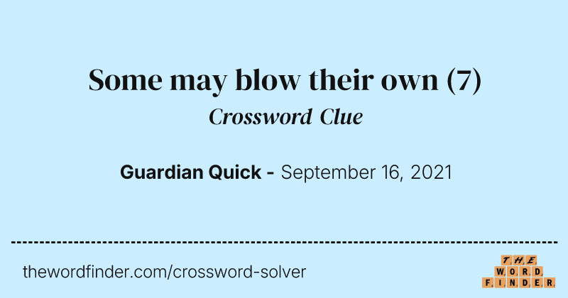 Some may blow their own crossword clue image
