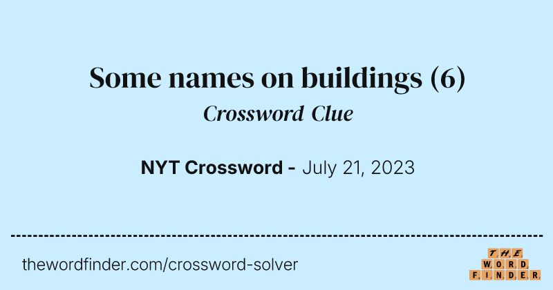 Some names on buildings crossword clue image