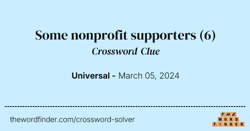 Some nonprofit supporters crossword clue image
