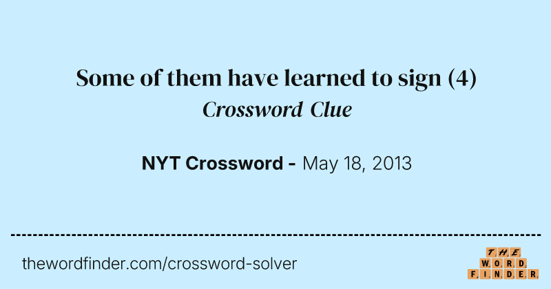Some of them have learned to sign crossword clue image