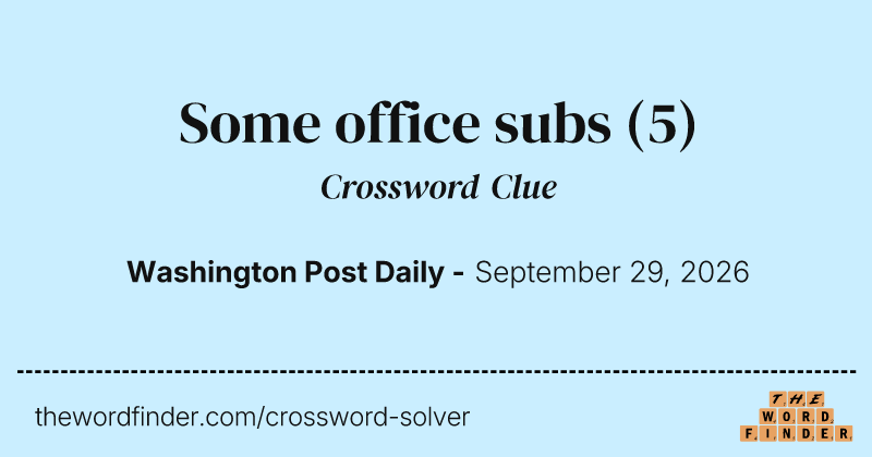 Some office subs crossword clue image
