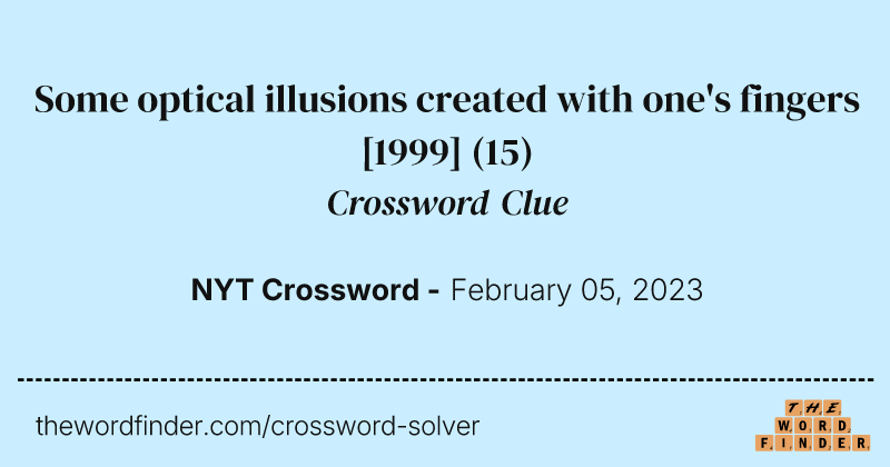 Some optical illusions created with one's fingers [1999] crossword clue image