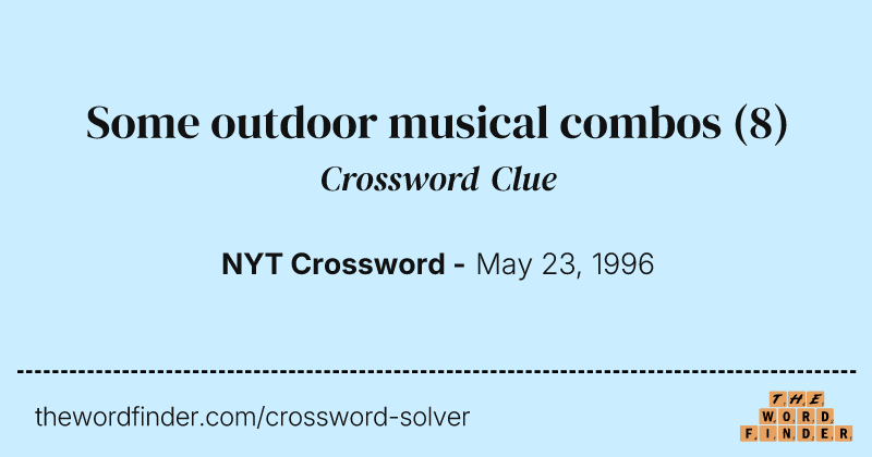 Some outdoor musical combos crossword clue image