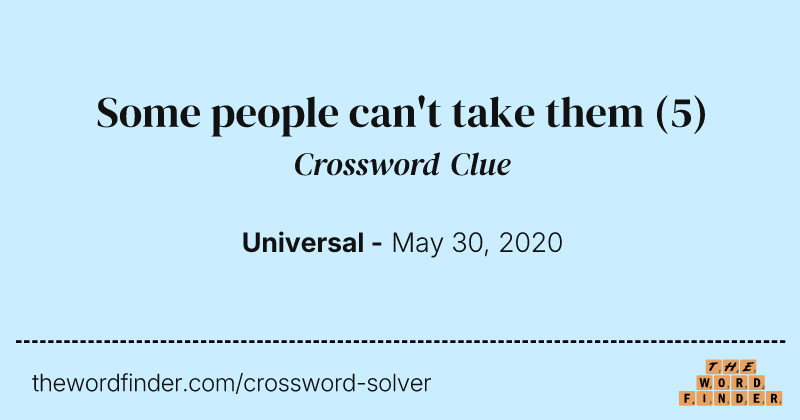 Some people can't take them crossword clue image
